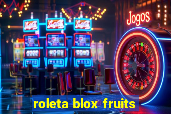 roleta blox fruits